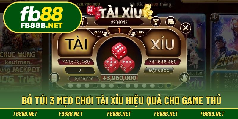 Bỏ túi 3 mẹo chơi tài xỉu hiệu quả cho game thủ