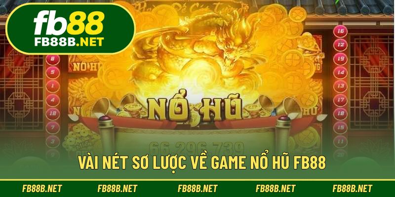 Giới thiệu tổng quan về trò chơi slot đỉnh cao tại nhà cái