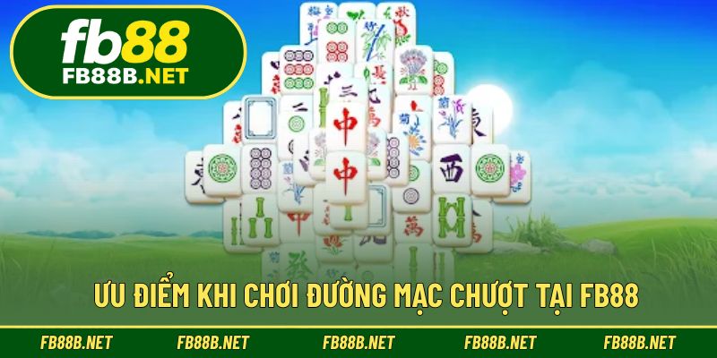 Khám phá những lợi thế vượt trội khi trải nghiệm tại nền tảng uy tín