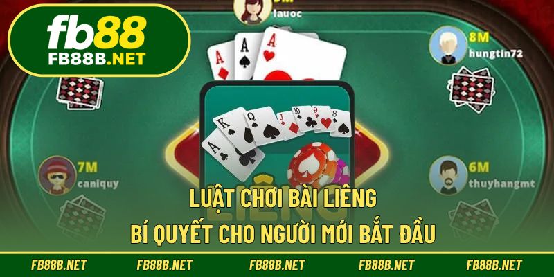 Luật Chơi Bài Liêng