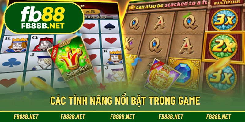 Tính năng đặc biệt giúp người chơi tăng cơ hội trúng thưởng